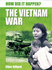 How Did It Happen? : the Vietnam War