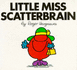 Little Miss Scatterbrain (Little Miss Library)