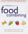 The Complete Book of Food Combining: a New, Easy-to-Use Guide to the Most Successful Diet Ever