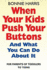 When Your Kids Push Your Buttons and What You Can Do About It Tom Thorne Novels