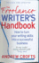 The Freelance Writers Handbook: How to Turn Your Writing Skills Into a Successful Business