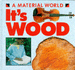 A Material World: It's Wood (a Material World)
