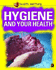 Hygiene and Your Health (Health Matters)