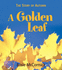 The Story of Autumn: a Golden Leaf