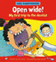 Open Wide! : My First Trip to the Dentist (New Experiences)