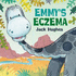 Dinosaur Friends: Emmy's Eczema