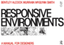 Responsive Environments: a Manual for Designers