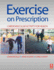 Exercise on Prescription: Cardiovascular Activity for Health