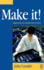 Make It! : Engineering the Manufacturing Solution