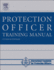 The Protection Officer Training Manual