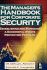 The Managers Handbook for Corporate Security: Establishing and Managing a Successful Assets Protection Program
