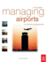 Managing Airports, Third Edition