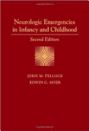 Neurologic Emergencies in Infancy and Childhood 2ed