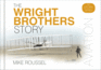 The Wright Brothers Story (Story Series)