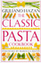 The Classic Pasta Cookbook (Classic Cookbook)