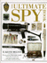 The Ultimate Spy (the Ultimate)