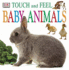Baby Animals (Dk Touch and Feel)