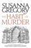 The Habit of Murder: the Twenty Third Chronicle of Matthew Bartholomew (Chronicles of Matthew Bartholomew)