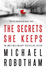 The Secrets She Keeps: the Life She Wanted WasnT Hers...