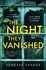 The Night They Vanished: the Obsessively Gripping Thriller You Won't Be Able to Put Down