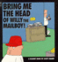 Dilbert: Bring Me the Head of Willy the Mailboy! (a Dilbert Book)