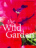 Wild Garden (a Channel Four Book)
