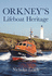 Orkney's Lifeboat Heritage Orkney Lifeboats