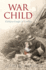 War Child: a History of Children in Conflict