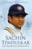 Sachin Tendulkar: the Definitive Biography