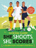 She Shoots, She Scores! : a Celebration of Women's Football