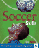 Soccer Skills: the Essential Guide to Technique, Training, and Tactics