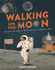 Imagine You Were There...Walking on the Moon