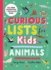 Curious Lists for Kidsanimals: 206 Fun, Fascinating, and Fact-Filled Lists