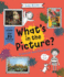 What's in the Picture? : Take a Closer Look at Over 20 Famous Paintings