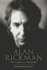 Alan Rickman: the Unauthorised Biography