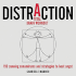 Distraction: a Total Brain Workout