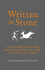 Written in Stone: an Entertaining Time-Travelling Jaunt Through the Stone Age Origins of Our Modern-Day Language