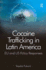 Cocaine Trafficking in Latin America: Eu and Us Policy Responses (Global Security in a Changing World)