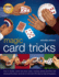 Magic Card Tricks: How to Shuffle, Control and Force Cards, Including Special Gimmicks and Advanced Flourishes, All Shown in More Than 450 Step-By-Step Photographs