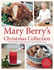 Mary Berrys Christmas Collection