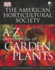 American Horticultural Society a to Z Encyclopedia of Garden Plants (the American Horticultural Society)