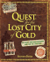Quest for the Lost City of Gold [With Stickerswith Riddle Cardwith Poster and Pieces to for Tunnel Viewer]