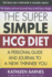 The Super Simple Hcg Diet: a Personal Guide and Journal to a New Thinner You