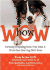 Bow Wow: Curiously Compelling Facts, True Tales, and Trivia Even Your Dog Won't Know