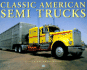 Classic American Semi Trucks