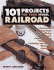 101 Projects for Your Model Railroad