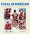 Faces of Nascar: a Pictorial Tribute to America's Greatest Sport