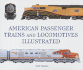 American Passenger Trains and Locomotives Illustrated