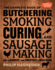 The Complete Book of Butchering, Smoking, Curing, and Sausage Making Format: Paperback