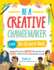 Be a Creative Changemaker: a Kids' Art Activity Book: Inspired By the Amazing Life Stories of Diverse Artists From Around the World (Creative Changemakers)